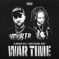 War Time - Eldorado Red & ShooterGang Kony