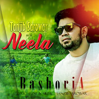 Bashoriya - Neela & Tanjib Sarowar