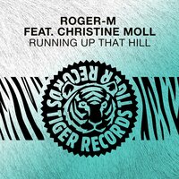 Running up That Hill - Roger-M & Christine Moll