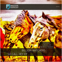 So Сall Hey - Billion Watchers & Larson (AR)