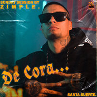 De Cora - Santa Suerte & Zimple