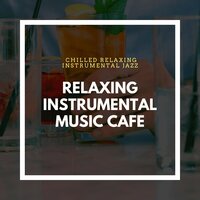 Waiting Up - Relaxing Instrumental Music Cafe
