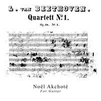 String Quartet No. 1, Op. 18: No. 1b in F Major, Allegro con brio - Noël Akchoté & Ludwig van Beethoven