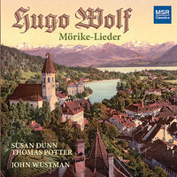 Mörike-Lieder: No. 31 - Wo find' ich Trost - Хуго Вольф & Susan Dunn & John Wustman