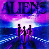 Aliens - Chendj' & FEDALL & HERMES