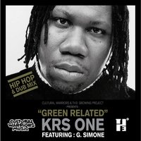 Green Related - KRS-One & G.Simone