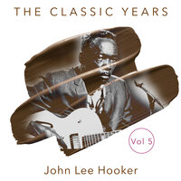 Hoogie Boogie - John Lee Hooker