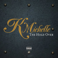 I Just Can't Do This - K. Michelle & Jim Jones