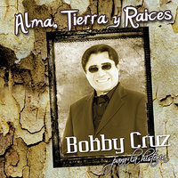 Un Imposible Amor - Bobby Cruz