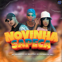 NOVINHA SAPECA - CLUB DA DZ7 & Mc Bellatriz & Mc Vigarista & DJ MATHEUS DA SUL