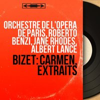 Carmen: Ouverture - Roberto Benzi & Orchestre De L'Opera De Paris & Жорж Бизе