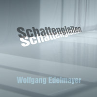 Schattengleiten - Wolfgang Edelmayer