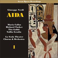 Act 1, Scene 1 - Si, corre voce che l'Etiope - La Scala Chorus & La Scala Orchestra & Maria Callas & Richard Tucker & Nicola Zaccaria & Tito Gobbi