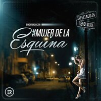 Mujer De La Esquina - Banda Renovación