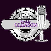 You And The Night And The Music - Jackie Gleason