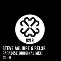 Paradise - Steve Aguirre & Rel3r