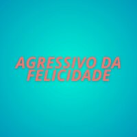 AGRESSIVO DA FELICIDADE - Dj LP & MC Nego da Marcone & MC Meno Dani & MC RENNAN