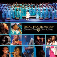 It All Belong to You - Total Praise Mass Choir