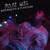 Made Her - DEADEVST & YUNGTARR
