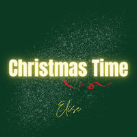 Christmas Time - Elise