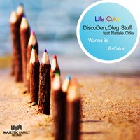 Life Color - DiscoDen & Natalie Orlie