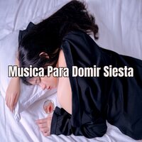 Musica Para Domir Siesta - Concentración & Relajación & Concentración