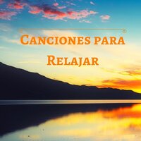 Al Final del Arcoíris - Musica relajante