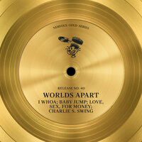 I Whoa - Worlds Apart