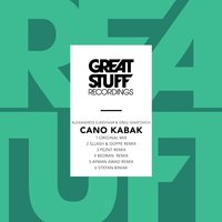 Cano Kabak - Alexandros Djkevingr & Greg Ignatovich & Ayman Awad