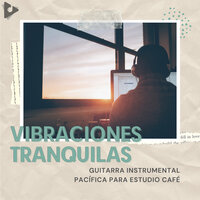 Ritmos del cielo - Vibraciones Tranquilas & Música para estudiar duro