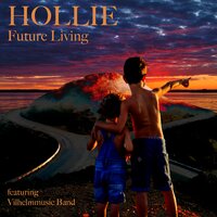 Future Living - Vilhelmmusic Band & Hollie