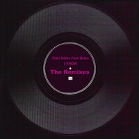 I Know - Stan Kolev & Olivier Berger & Bubu