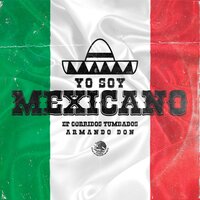 Yo soy mexicano - Armando Don