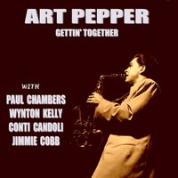 Softly, as in a Morning Sunrise - Art Pepper