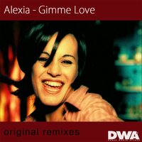 Gimme Love - Alexia & Peppermint Jam
