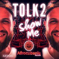 Show Me - Tolk2 & Dany Cohiba