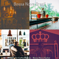 Sumptuous Music for Coffeehouses - Bossa Nova Brazil