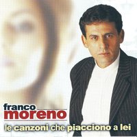 Cumpagna mia - Franco Moreno