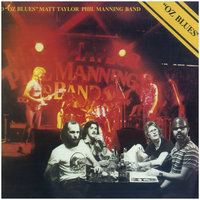 Blow - Matt Taylor & Phil Manning & Phil Manning Band & Matt Taylor Phil Manning Band