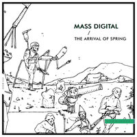 The Arrival of Spring - Mass Digital