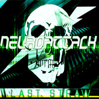 Last Straw - Neuroattack
