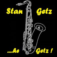 Crazy Rhythm - Stan Getz
