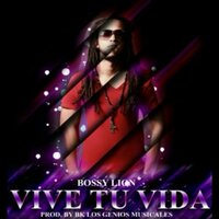 Vive tu vida - Bossy Lion