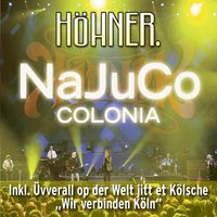 NaJuCo Colonia - Höhner