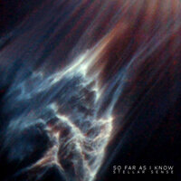 Stellar Sense - So Far as I Know