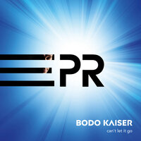 Can't Let It Go - Bodo Kaiser