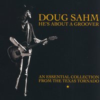 She's About A Mover - Doug Sahm