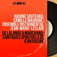 Cantique spirituel No. 1 "À la louange de la charité": Un jour Dieu cessera d’inspirer des oracles - Ensemble instrumental Jean-Marie-Leclair & Ensemble instrumental Jean-Marie Leclair