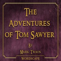 The Adventures of Tom Sawyer (By Mark Twain)