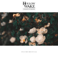 A Season to Bloom - Hollow Wake